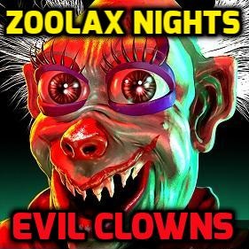 Zoolax Nights: Evil Clowns